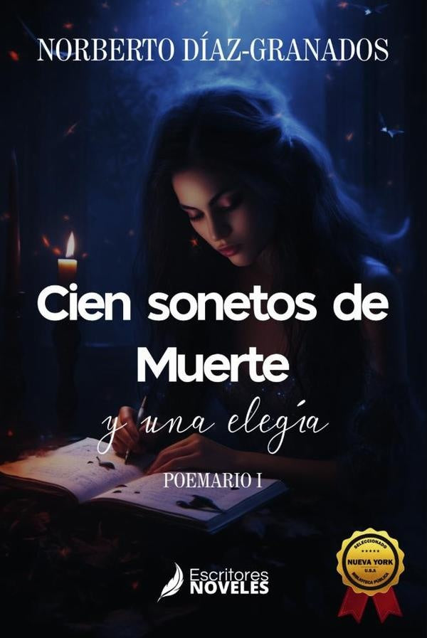 Cien sonetos de muerte y una elegia | Norberto Diaz-Granados