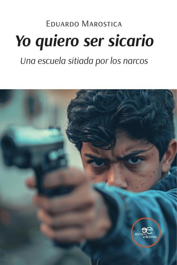 Yo quiero ser sicario | Eduardo Marostica