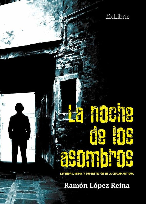 La noche de los asombros | RamonLopez Reina