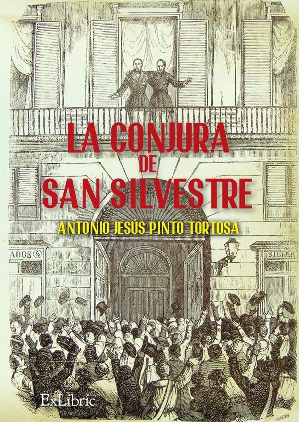 La conjura de San Silvestre | AntonioJesusPinto Tortosa