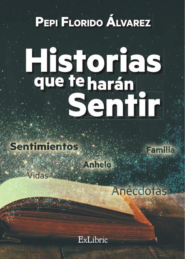 Historias que te haran sentir | PepiFlorido alvarez