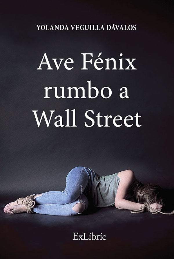 Ave Fenix rumbo a Wall Street | YolandaVeguilla Davalos