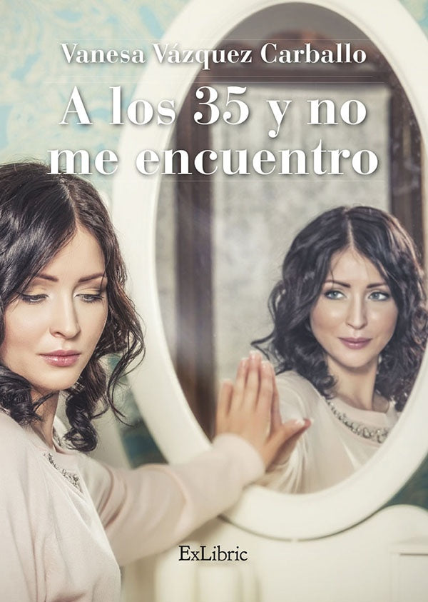 A los 35 y no me encuentro | VanesaVazquez Carballo