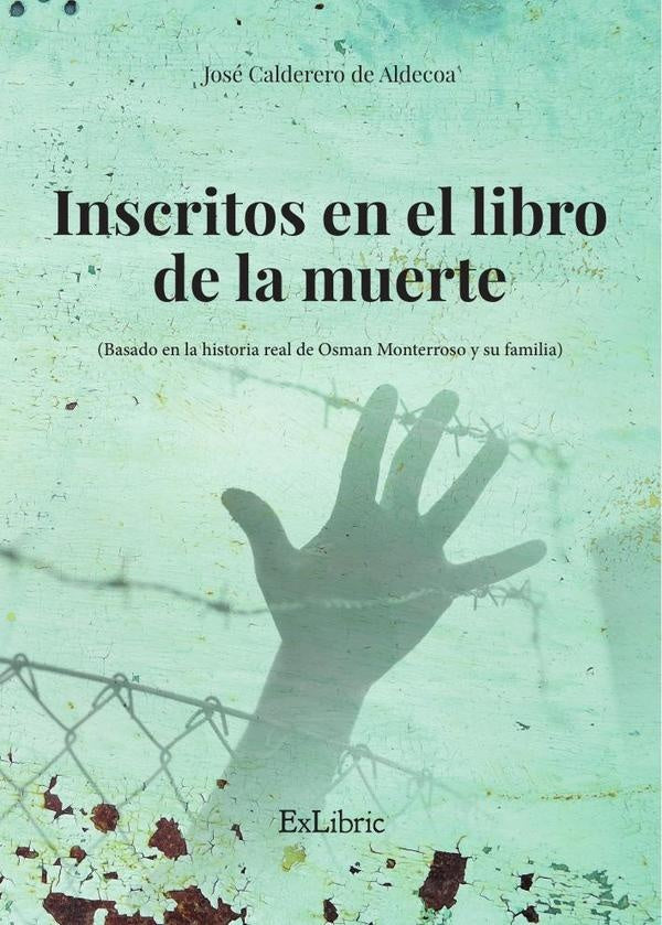 Inscritos en el libro de la muerte | JoseCaldererode Aldecoa