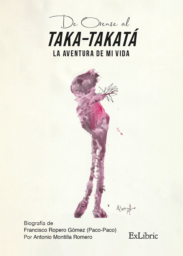 De Orense al Taka-Takata. La aventura de mi vida | AntonioMontilla Romero