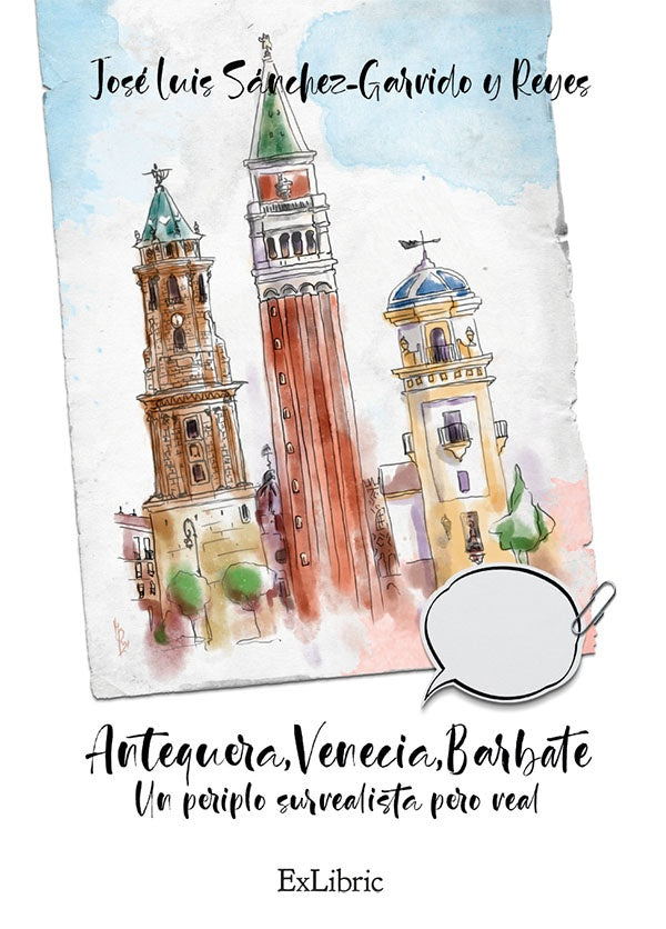 Antequera, Venecia, Barbate. Un periplo surrealista pero real | JoseLuisSanchez-Garridoy Reyes