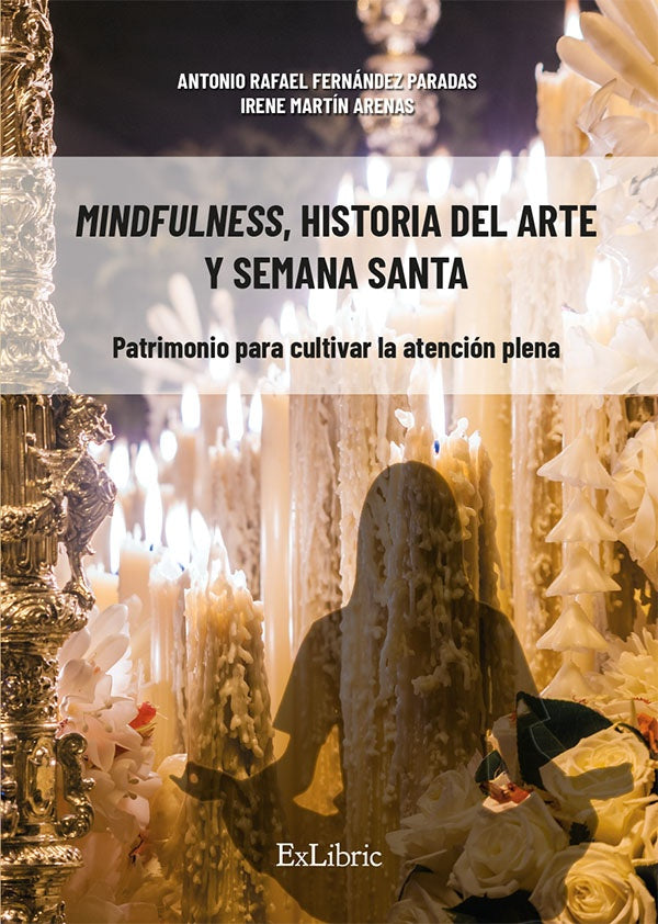 Mindfulness, historia del arte y Semana Santa | Irene Martin Arenas