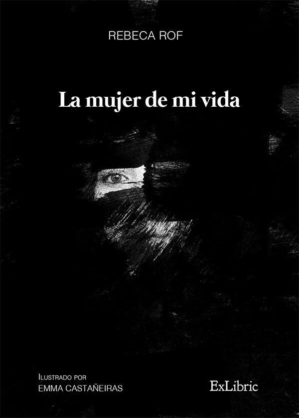 La mujer de mi vida | Rebeca Rof