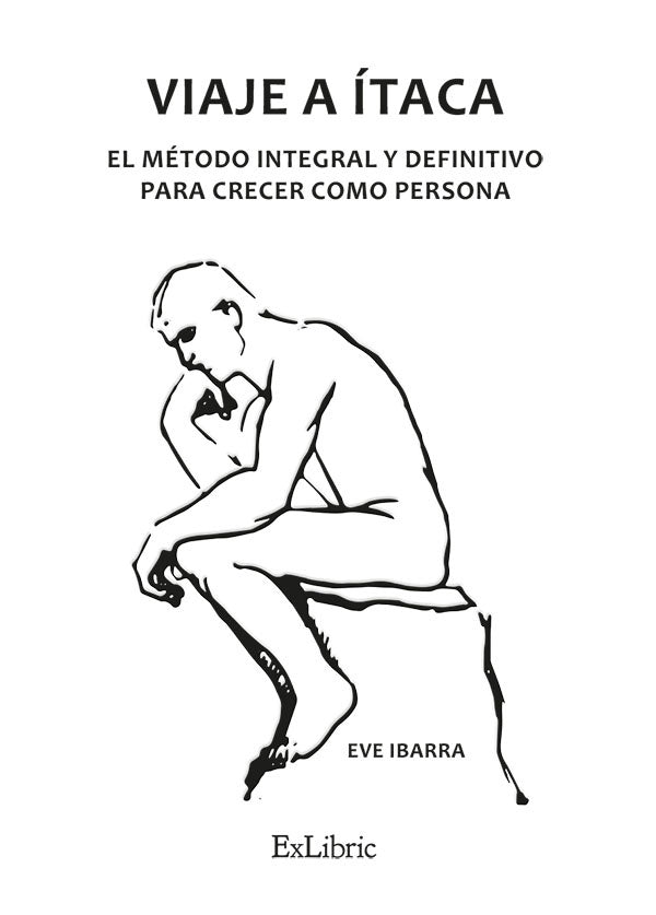 Viaje a itaca. El metodo integral y definitivo para crecer como persona | Eve Ibarra