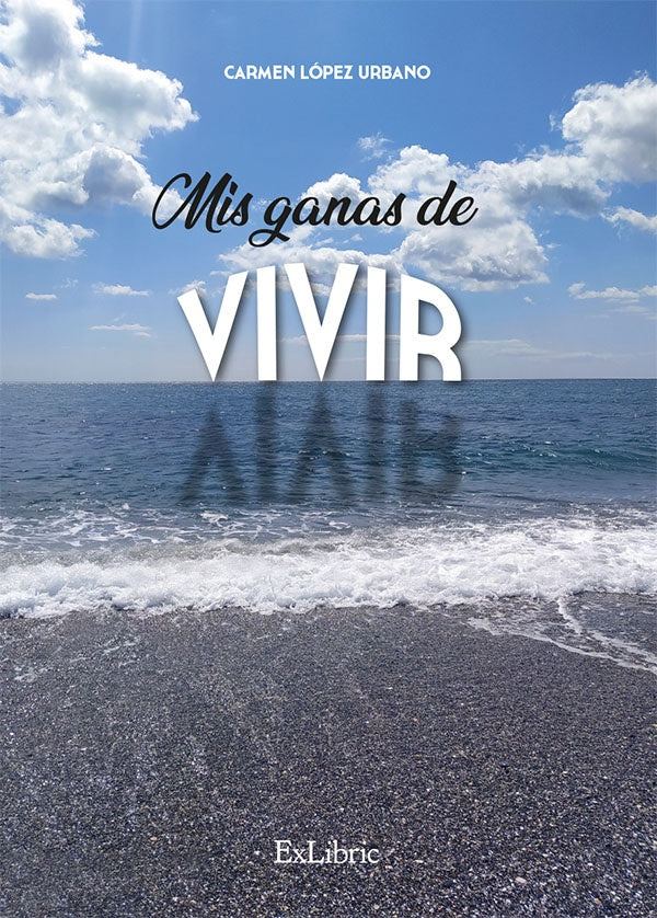 Mis ganas de vivir | CarmenLopez Urbano