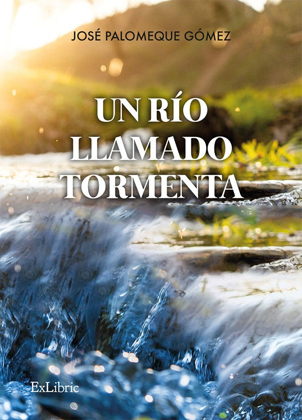 Un rio llamado Tormenta | JosePalomeque Gomez
