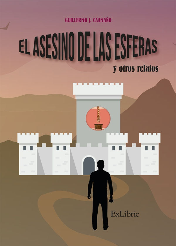 El asesino de las esferas y otros relatos | GuillermoJ. Caama?o