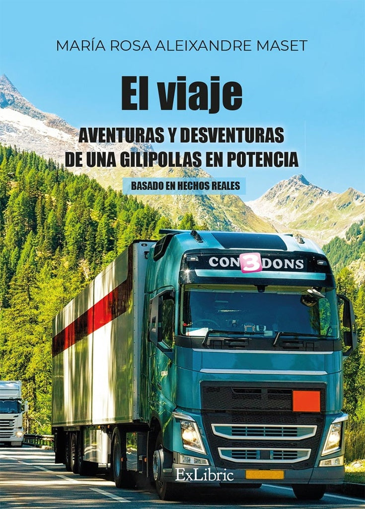 El viaje. Aventuras y desventuras de una gilipollas en potencia | MariaRosaAleixandre Maset