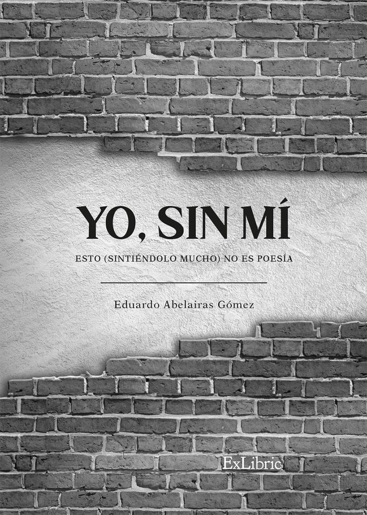 Yo, sin mi | EduardoAbelairas Gomez