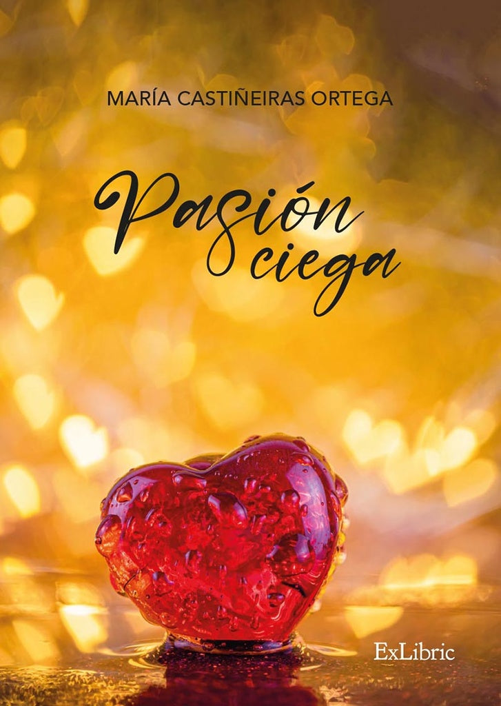 Pasion ciega | MariaCasti?eiras Ortega