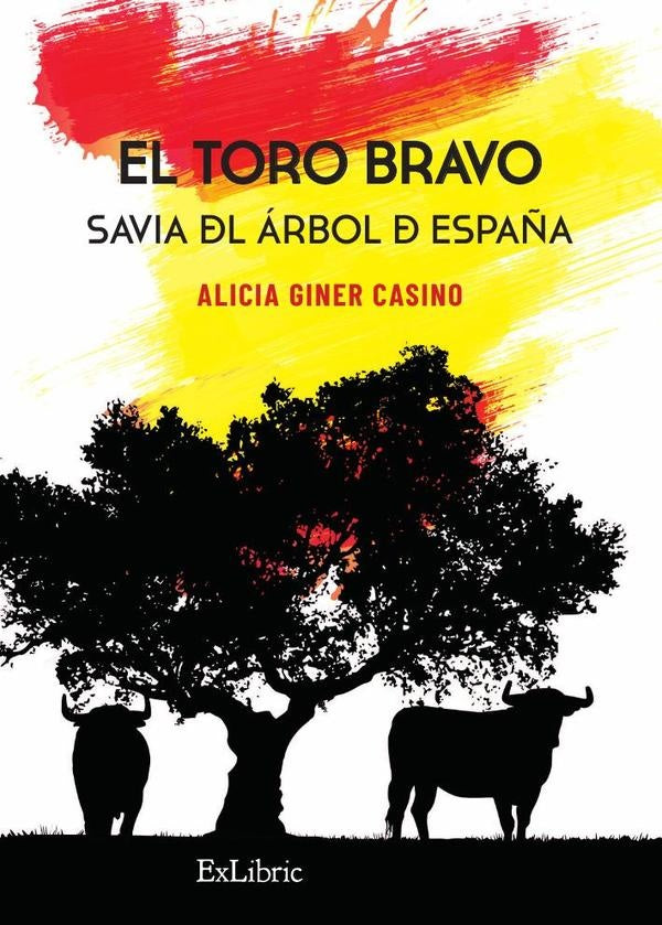 El toro bravo. Savia del arbol de Espa?a | AliciaGiner Casino