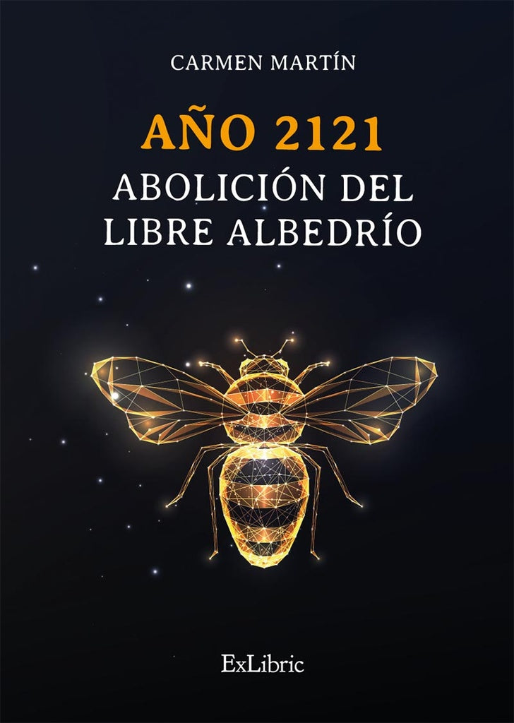 A?o 2121. Abolicion del libre albedrio | Carmen Martin