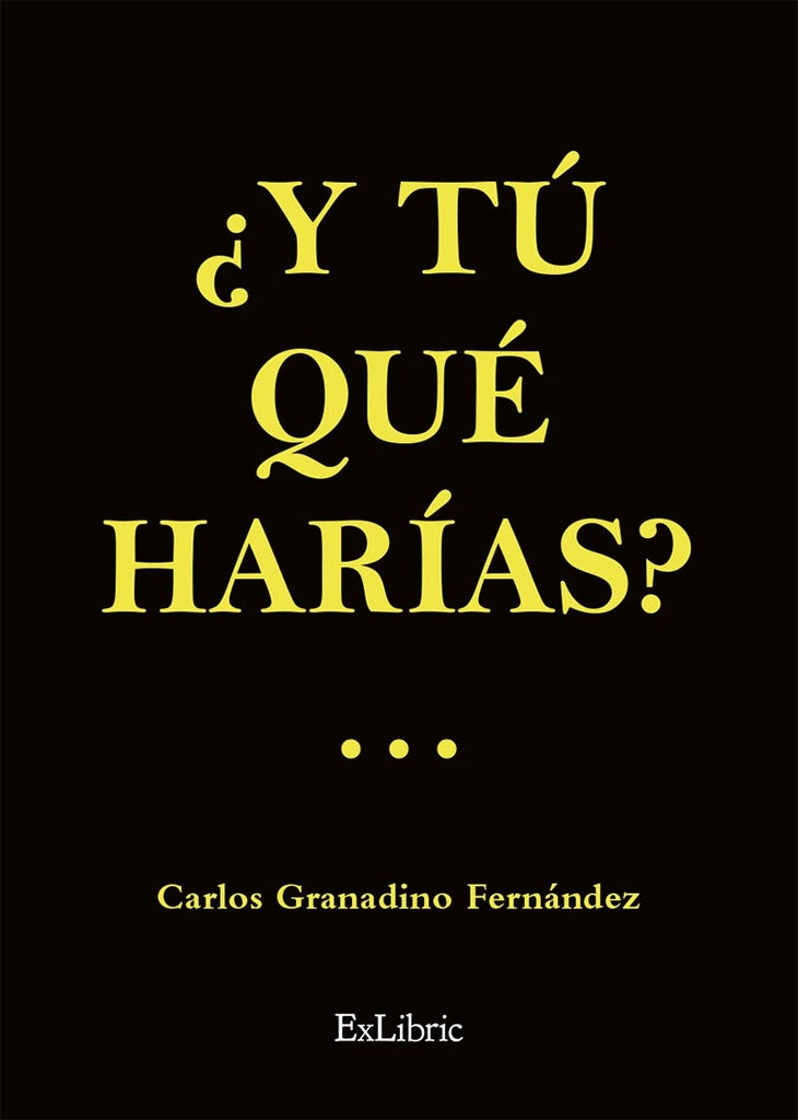 ?Y tu que harias? | CarlosGranadino Fernandez