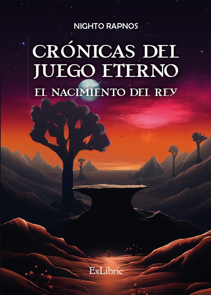 Cronicas del juego eterno. El nacimiento del rey | Nighto Rapnos