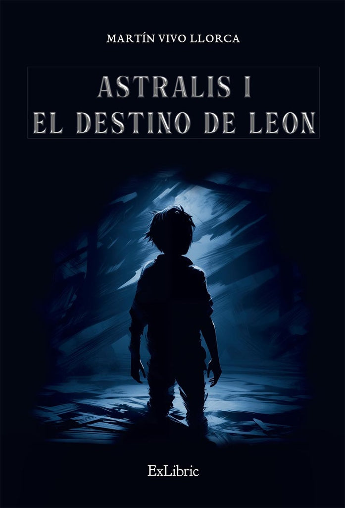 Astralis I. El destino de Leon | MartinVivo Llorca