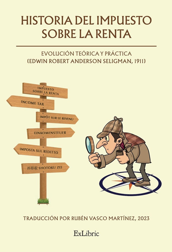 Historia del impuesto sobre la renta: evolucion teorica y practica | RubenVasco Martinez