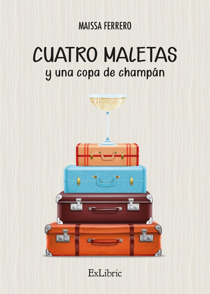Cuatro maletas y una copa de champan | Maissa Ferrero