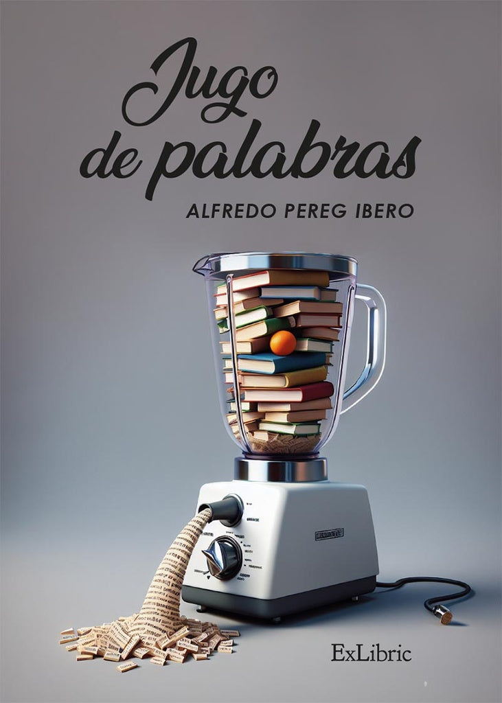 Jugo de palabras | AlfredoPereg Ibero