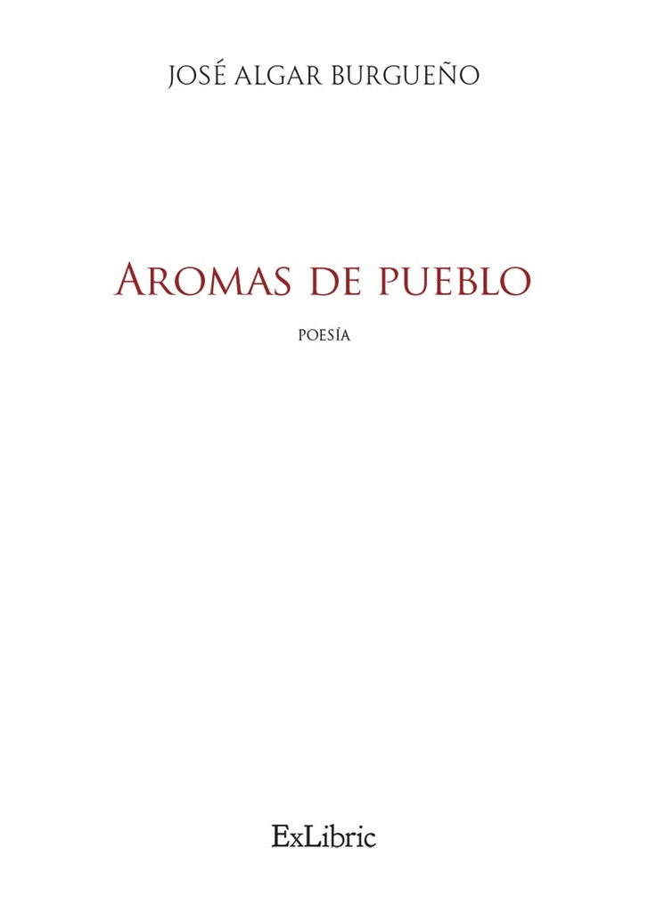 Aromas de pueblo | JoseAlgar Burgue?o