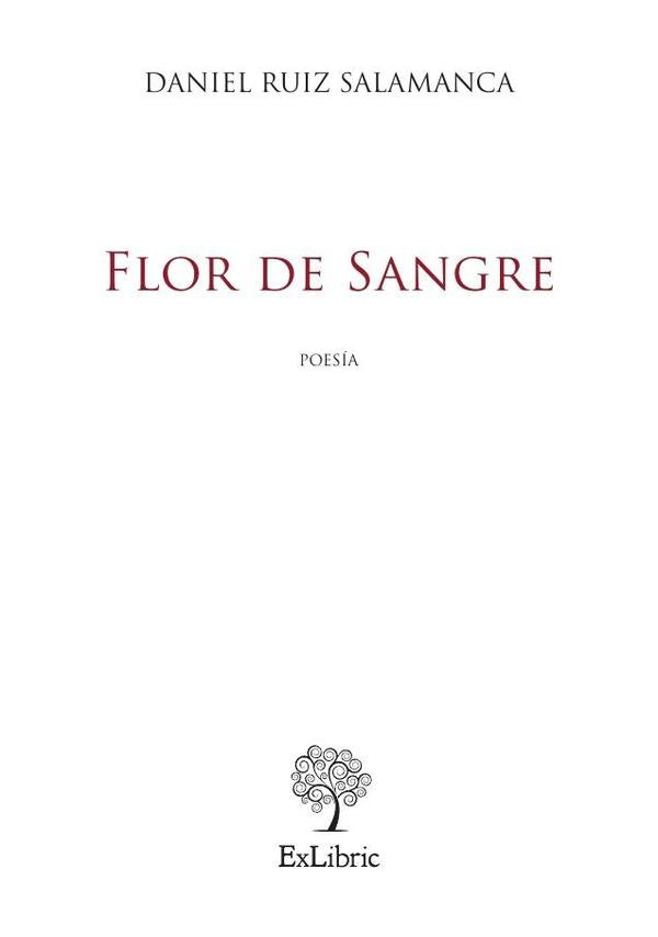 Flor de Sangre | DanielRuiz Salamanca