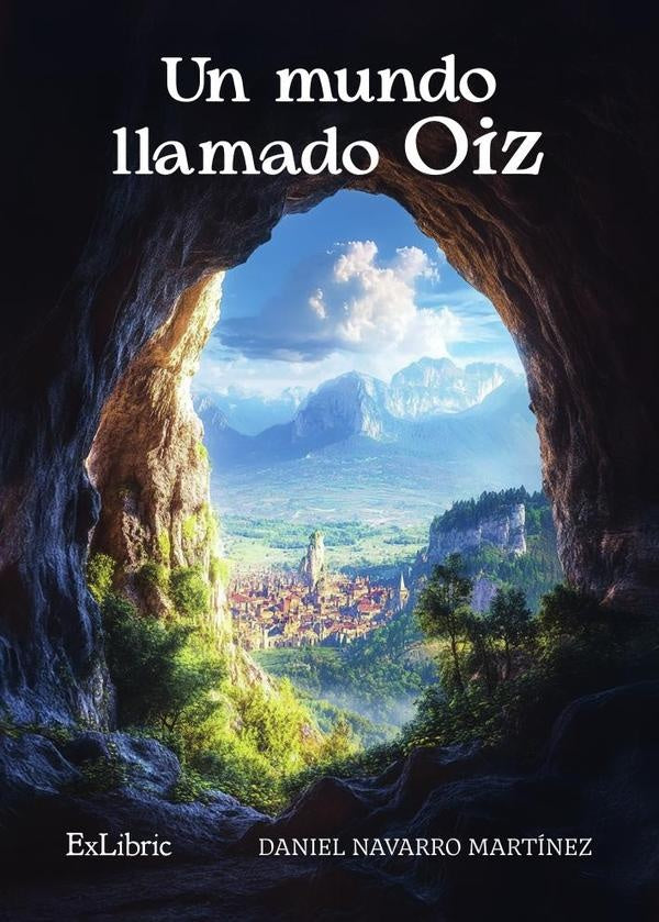 Un mundo llamado Oiz | DanielNavarro Martinez
