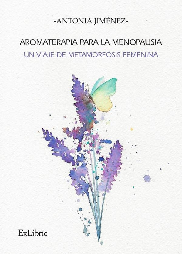 Aromaterapia para la menopausia: un viaje de metamorfosis femenina | Antonia Jimenez