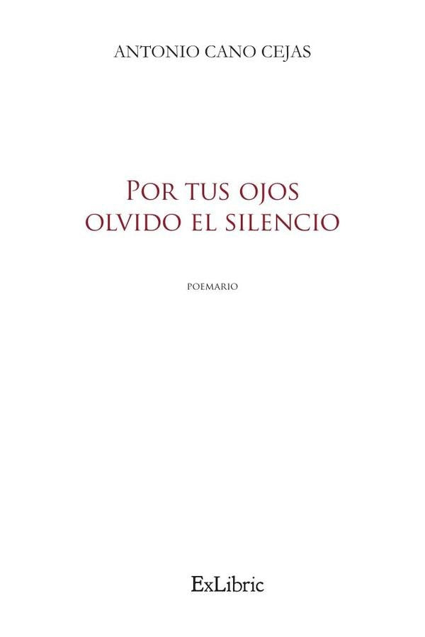 Por tus ojos olvido el silencio | AntonioCano Cejas