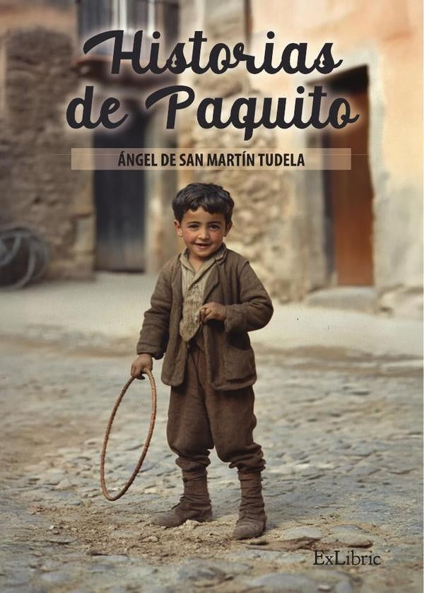 Historias de Paquito | angeldeSanMartin Tudela