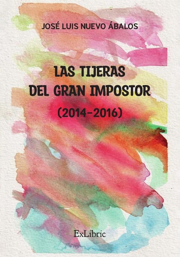 Las tijeras del gran impostor (2014-2016) | JoseLuisNuevo abalos