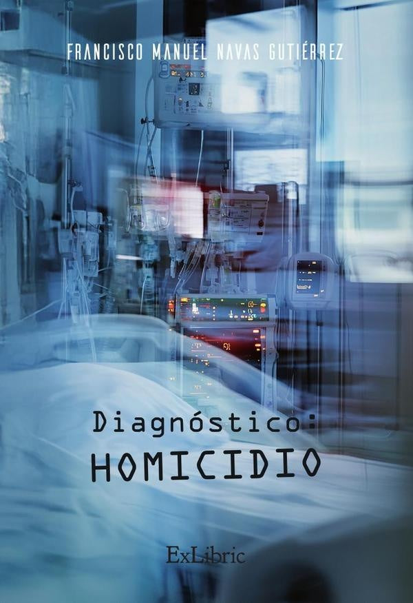 Diagnostico: homicidio | FranciscoManuelNavas Gutierrez