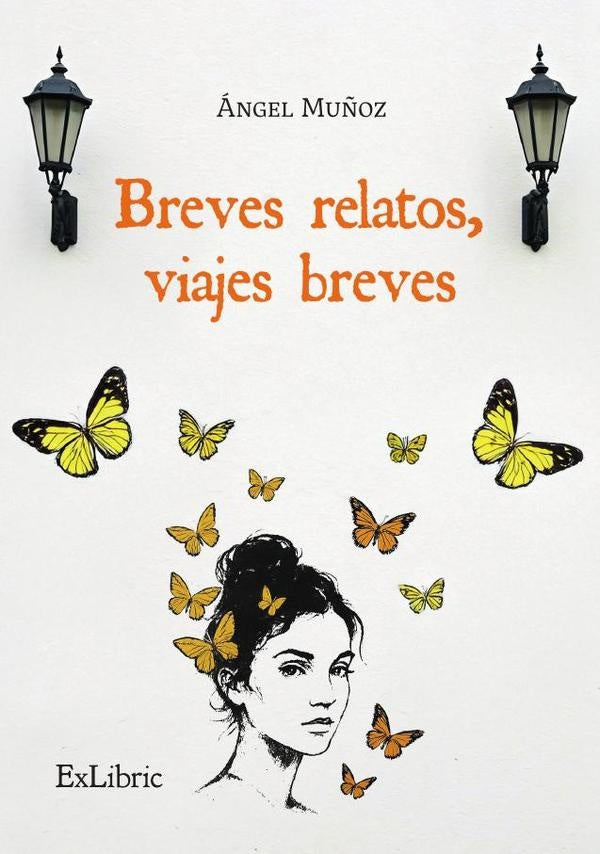 Breves relatos, viajes breves | angel Mu?oz