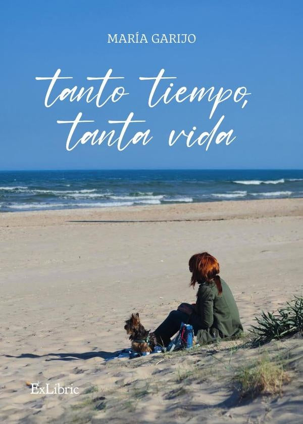 Tanto tiempo, tanta vida | Maria Garijo