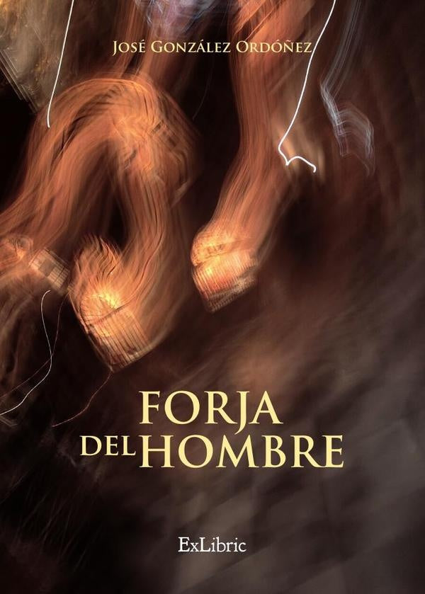 Forja del hombre | JoseGonzalez Ordo?ez