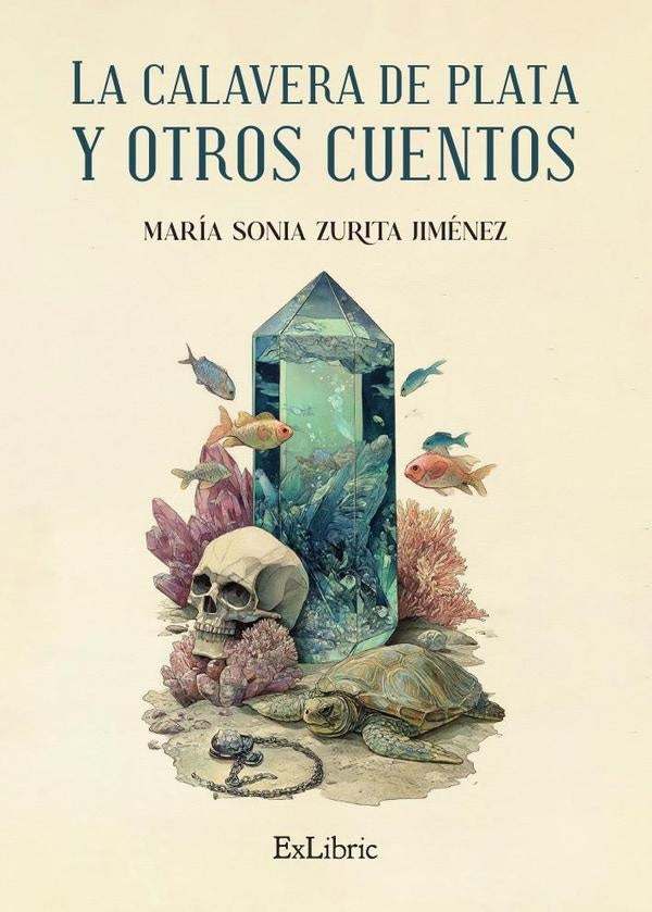 La calavera de plata y otros cuentos | MariaSoniaZurita Jimenez