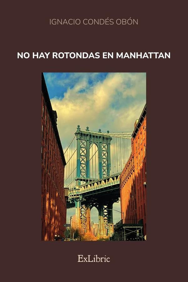 No hay rotondas en Manhattan | IgnacioCondes Obon