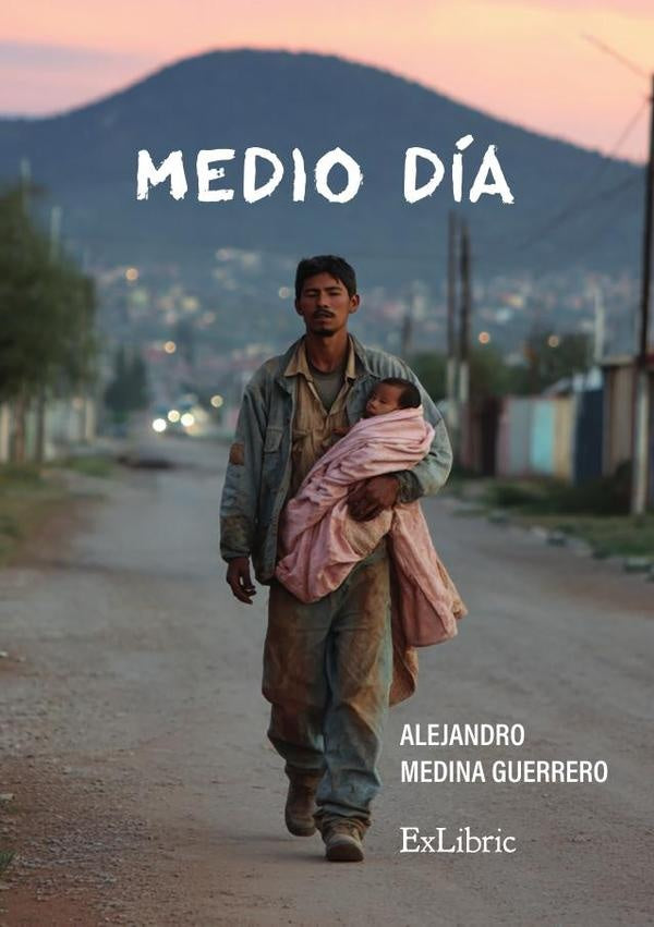 Medio dia | AlejandroMedina Guerrero