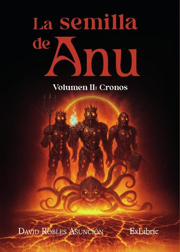 La semilla de Anu. Volumen II: Cronos | DavidRobles Asuncion