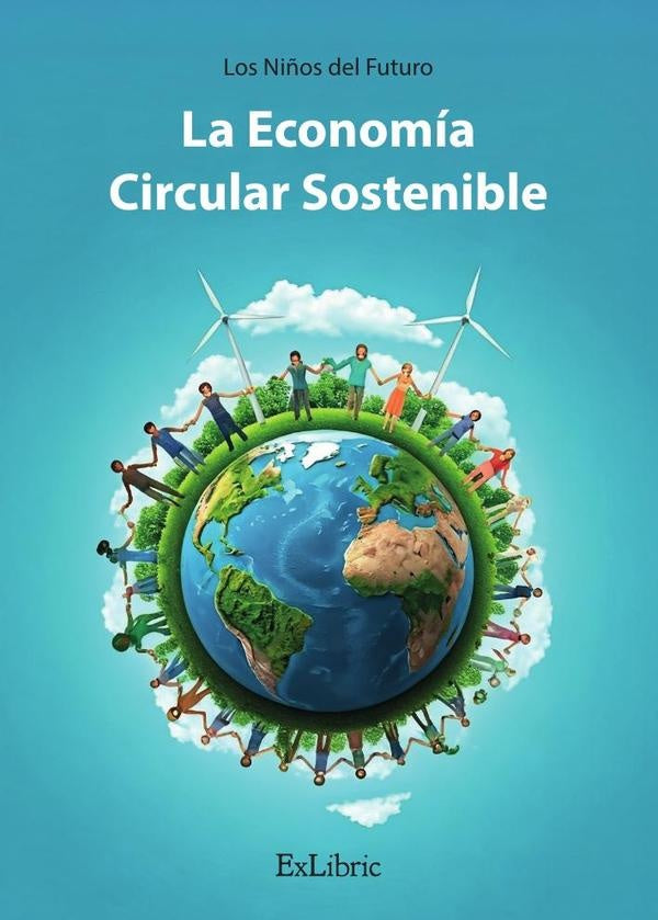La Economia Circular Sostenible 25a | LosNi?osdel Futuro