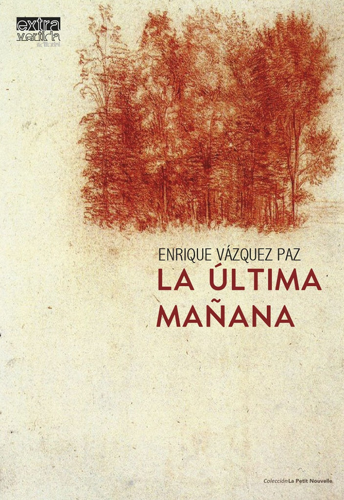 La ultima ma?ana | VazquezPaz Enrique