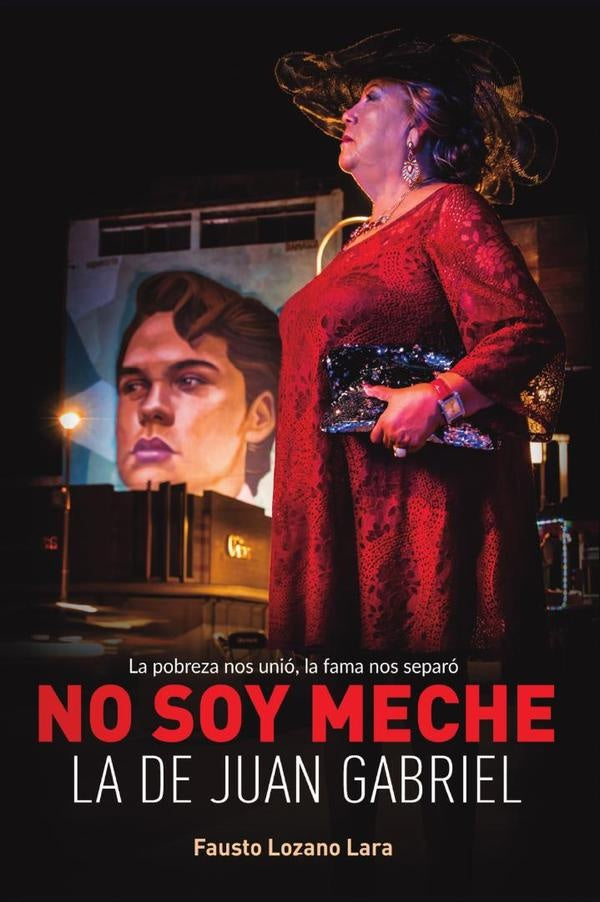 No soy Meche la de Juan Gabriel | FaustoLozano Lara