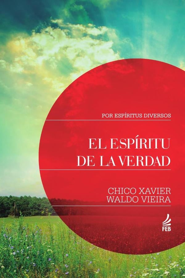El espiritu de la verdad (O Espirito da verdade - Espanhol) | EspiritosDiversos(Espirito)Waldo(Autor)VieiraFranc