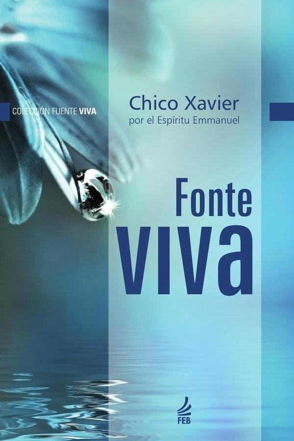 Fuente viva (Fonte viva - Espanhol) | Emmanuel(Espirito)FranciscoC?ndido(Autor) Xavier