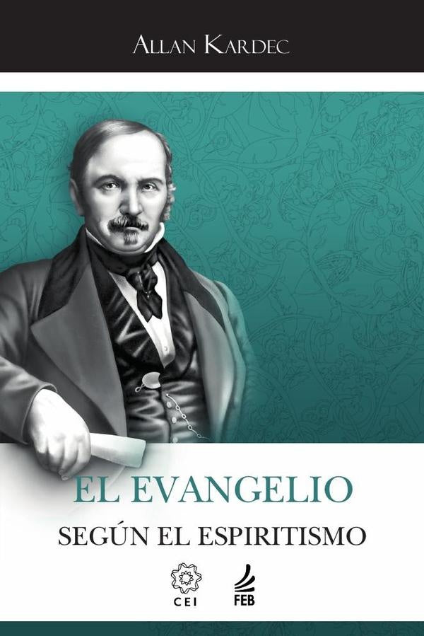 El evangelio segun el espiritismo (O evangelho segundo o espiritismo - Espanhol) | Allan(Autor) Kardec