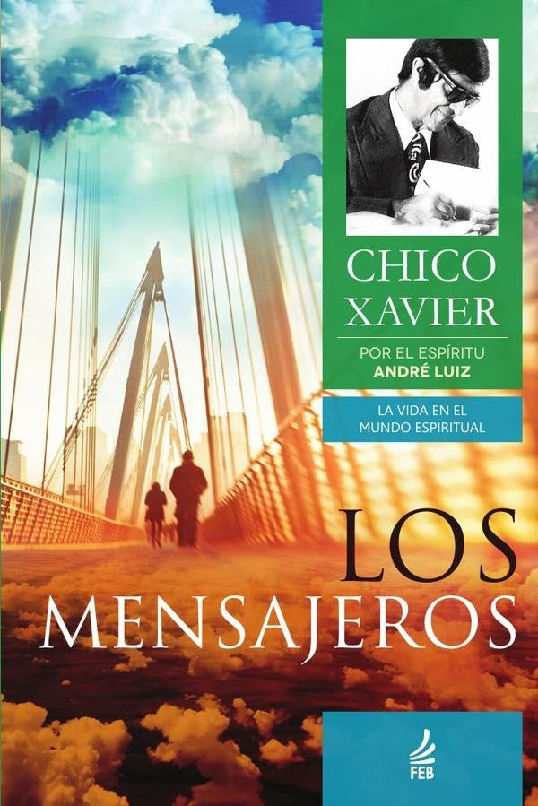 Los mensajeros (Os mensageiros - Espanhol) | Emmanuel(Espirito)FranciscoC?ndido(Autor) Xavier
