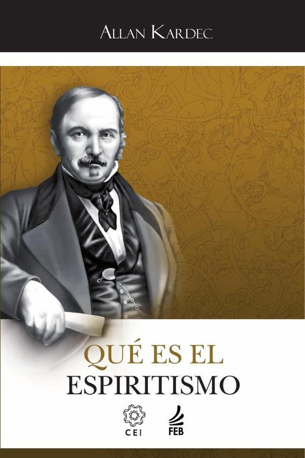 Que es el espiritismo (O que e o espiritismo - Espanhol) | Allan(Autor) Kardec